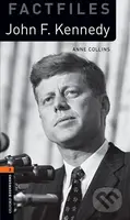 Factfiles 2 - John F Kennedy (Oxford Bookworms (New Edition)) - kniha z kategorie Jazykové učebnice a slovníky