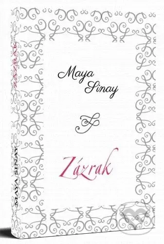 Zázrak - Maya Sinay - kniha z kategorie Beletrie