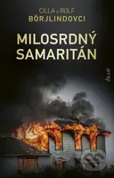 Milosrdný samaritán - Cilla Börjlind, Rolf Börjlind - kniha z kategorie Detektivky, thrillery a horory