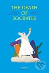The Death of Socrates - Jeal Paul Mongin, Yann Le Bras (ilustrácie) - kniha z kategorie Naučné knihy