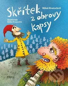 Skřítek z obrovy kapsy - Miloš Kratochvíl, Sylva Francová (ilustrátor)