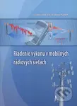 Riadenie výkonu v mobilných rádiových sieťach - Vladimír Wieser - kniha z kategorie Vysoké školy