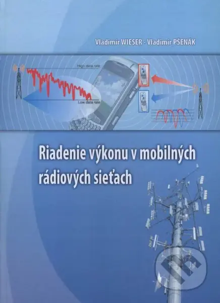 Riadenie výkonu v mobilných rádiových sieťach - Vladimír Wieser - kniha z kategorie Vysoké školy