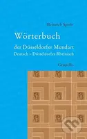 Wörterbuch der Düsseldorfer Mundart (Deutsch - Düsseldorfer Rheinisch) - kniha z kategorie Jazykové učebnice a slovníky