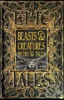 Beasts & Creatures Myths & Tales: Epic Tales - Tok Thompson
