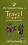 The Gentlemans Guide to Travel - Vic Darkwood