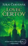 Lovec čertov (Seržant Jaroš a veľké problémy v Malom Ríme) - Juraj Červenák