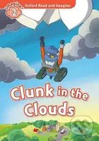 Oxford Read and Imagine: Level 2 - Clunk in the Clouds - kniha z kategorie 1. stupeň