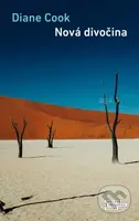 Nová divočina - Diane Cook - kniha z kategorie Společenská beletrie