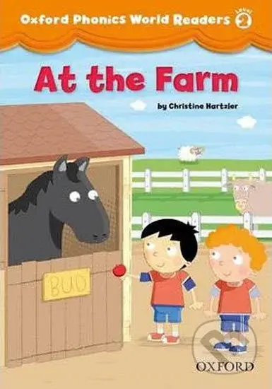 Oxford Phonics World 2: Reader at the Farm - Christine Hartzler - kniha z kategorie 1. stupeň