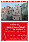 Pardubice - Průvodce po městské památkové rezervaci - kniha z kategorie Průvodci Evropou