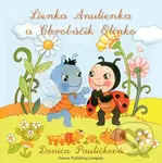 Lienka Anulienka a Chrobáčik Elinko - Danica Pauličková
