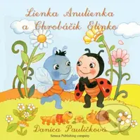 Lienka Anulienka a Chrobáčik Elinko - Danica Pauličková - kniha z kategorie Beletrie pro děti