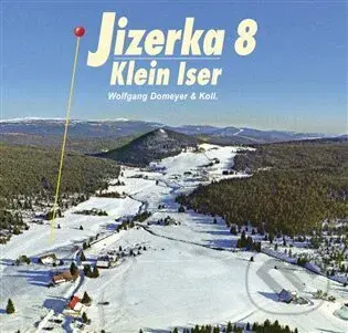 Jizerka 8 / Klein Iser 8 - Wolfgang Domeyer - kniha z kategorie Cestopisy z Evropy