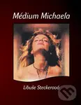 Médium Michaela - Libuše Steckerová