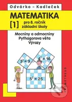 Matematika 1 pro 8. ročník základní školy (Mocniny a odmocniny, Pythagorova věta, výrazy) - kniha z kategorie Základní školy