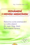 Seznámení s novou medicínou - František Nagy