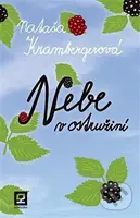 Nebe v ostružiní - Nataša Krambergerová - kniha z kategorie Společenská beletrie