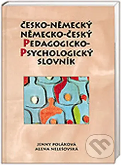 Česko-německý/německo-český pedagogicko-psychologický slovník - kniha z kategorie Jazykové učebnice a slovníky