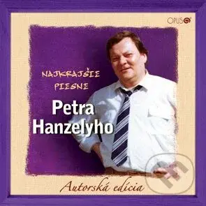 Peter Hanzely: Najkrajšie Piesne Petra Hanzelyho - Peter Hanzely