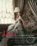 Dior and His Decorators (Victor Grandpierre, Georges Geffroy and The New Look) - kniha z kategorie Móda