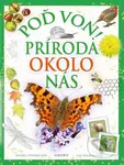 Poď von! Príroda okolo nás - Andrea Pinnington, Caz Buckingham - kniha z kategorie Naučné knihy