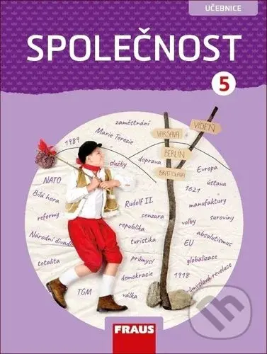 Společnost 5 (Učebnice) - Kateřina Gorčíková, Helena Východská - kniha z kategorie 1. stupeň
