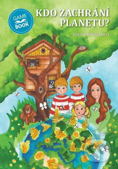 Kdo zachrání planetu? - Renata Šindelářová - kniha z kategorie Beletrie pro děti
