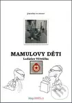 Mamulovy děti - Ladislav Větvička