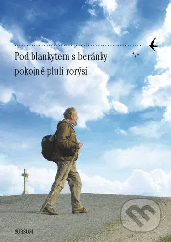 Pod blankytem s beránky pokojně pluli rorýsi (Přátelé o Janu Lacinovi) - kniha z kategorie Životopisy