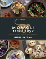 Mowgli Street Food (Stories and recipes from the Mowgli Street Food restaurants) - kniha z kategorie Národní kuchyně
