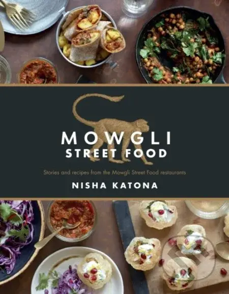 Mowgli Street Food (Stories and recipes from the Mowgli Street Food restaurants) - kniha z kategorie Národní kuchyně