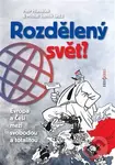 Rozdělený svět - Petr Hlaváček - kniha z kategorie Politologie a politika