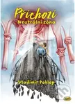 Příchozí Neutrální zóna - Vladimír Poklop - kniha z kategorie Pohádky