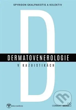 Dermatovenerologie v kasuistikách - Spyridon Gkalpakiotis - kniha z kategorie Dermatologie