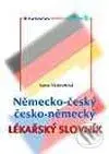Německo-český/česko-německý lékařský slovník - Ivana Mokrošová - kniha z kategorie Medicína