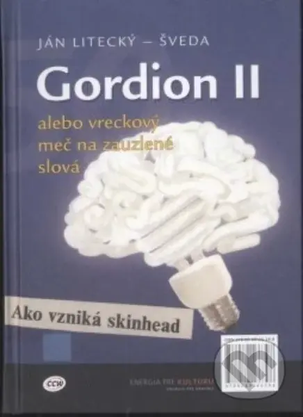 Gordion II (alebo vreckový meč na zabudnuté slová) - kniha z kategorie Beletrie
