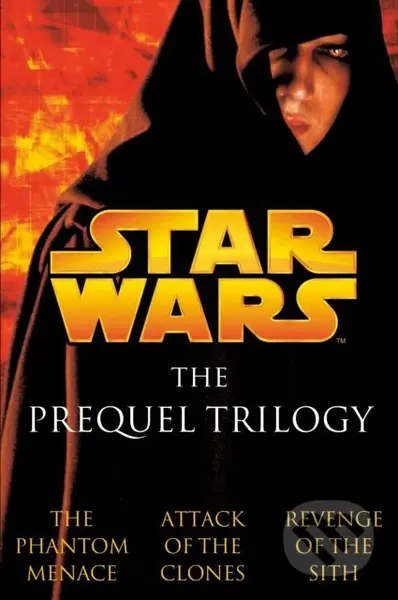The Prequel Trilogy: Star Wars - Matthew Stover, R.A. Salvatore, Terry Brooks - kniha z kategorie Sci-fi