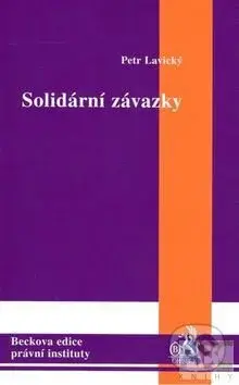 Solidární závazky - Petr Lavický - kniha z kategorie Správní právo