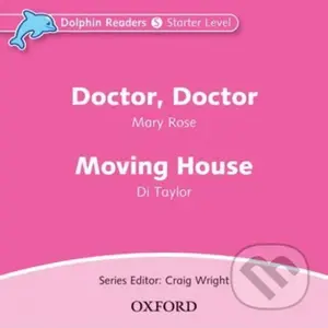 Dolphin Readers Starter: Doctor, Doctor / Moving House Audio CD - audiokniha z kategorie 1. stupeň