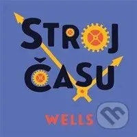 Stroj času - Herbert George Wells - audiokniha z kategorie Sci-fi, fantasy a komiksy