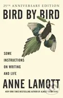 Bird by Bird (Instructions on Writing and Life) - Anne Lamott - kniha z kategorie Humanitní a společenské vědy