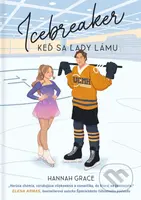 Icebreaker (Keď sa ľady lámu) - Hannah Grace - kniha z kategorie Romantická