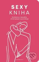 Sexy kniha (Rozhovory o sexualite, ktoré budujú a povznášajú) - kniha z kategorie Vztahy a rodina