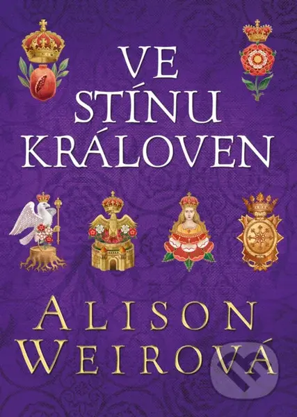 Ve stínu královen - Alison Weir - kniha z kategorie Beletrie