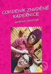 Covideník znuděné kadeřnice - Martina Loskotová