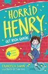 Horrid Henry Gets Rich Quick - Francesca Simon, Tony Ross (ilustrátor) - kniha z kategorie Pro děti