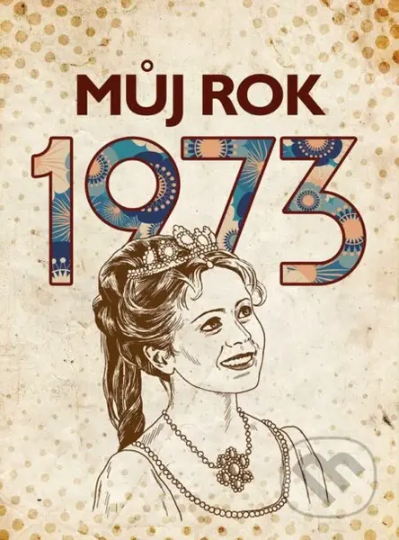 Můj rok 1973 - kniha z kategorie Historie