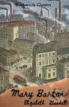 Mary Barton - Elizabeth Gaskell - kniha z kategorie Společenská beletrie
