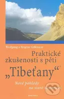 Praktické zkušenosti s pěti "Tibeťany" (Nové pohledy na staré tajemství) - kniha z kategorie Individuální sporty